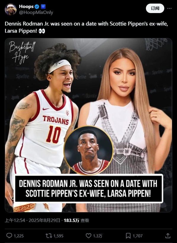 Vợ cũ của Pippen đang hẹn hò với con trai của Rodman? Netizen: Đây là chiến thuật hình tam giác! Con